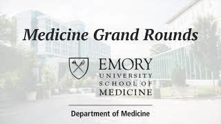 Medicine Grand Rounds: "Updates in Nephrology"  2021